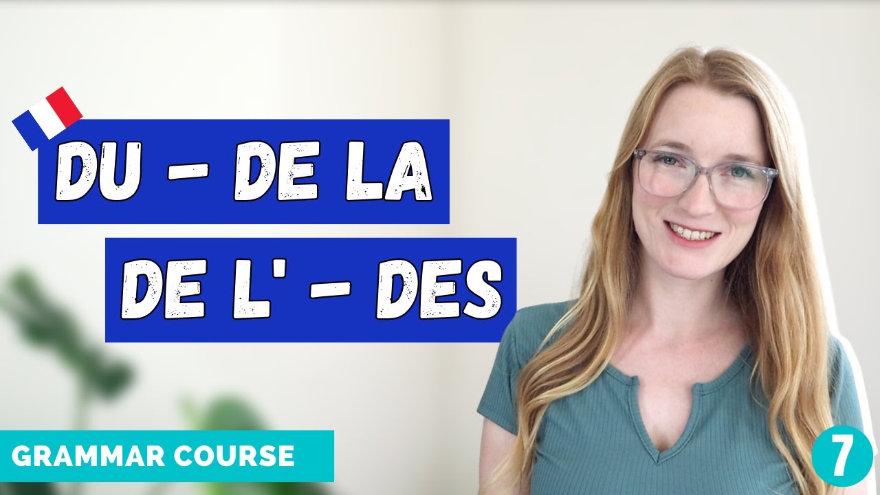 Du De la De l' Des - French Partitive Articles // French Grammar Course // Lesson 7 🇫🇷