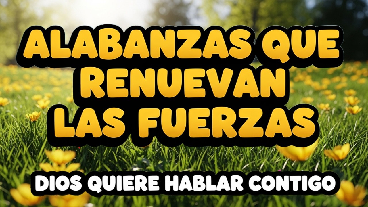 ALABANZAS PARA MOMENTOS DIFÍCILES 🙏 NO TE RINDAS HOY… DIOS ESTÁ CONTIGO