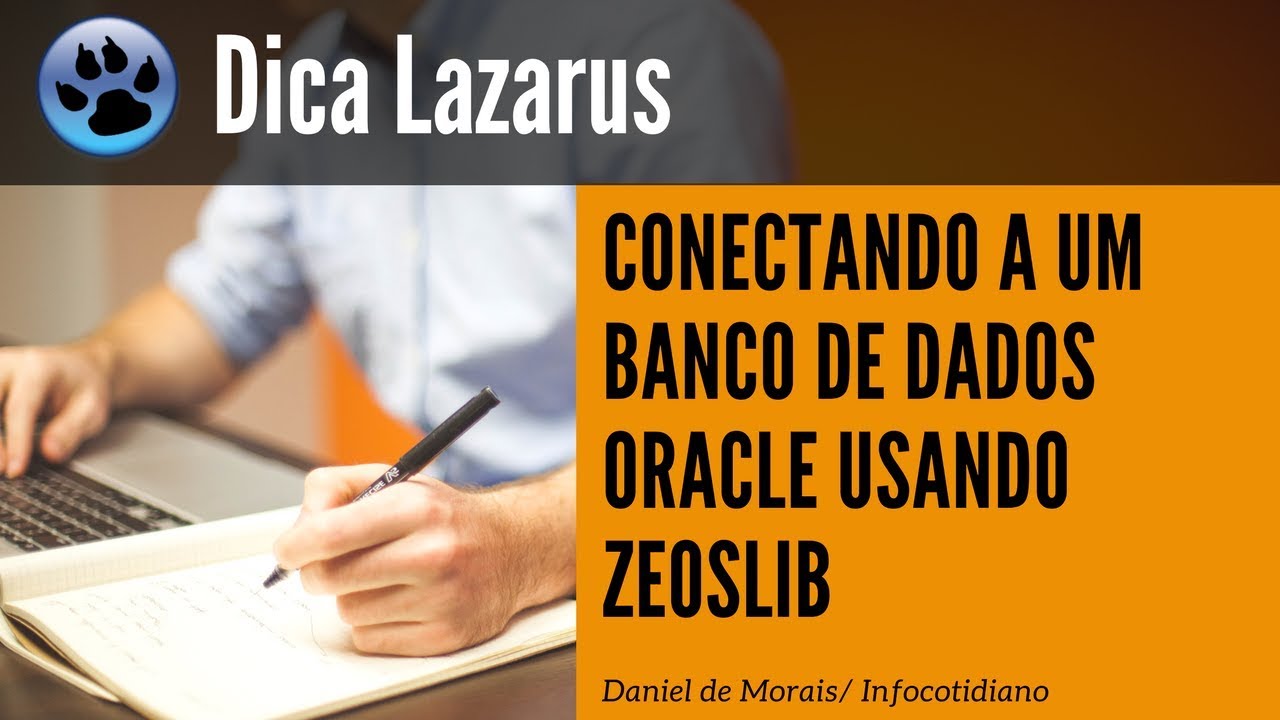 Lazarus Programação: Conectando Banco Oracle com Zeos