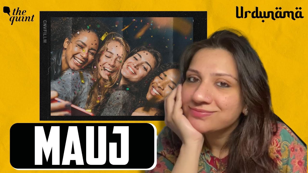 How Urdu Shayri Teaches Us To Live Life With &lsquo;Mauj&rsquo; | Urdunama Podcast | The Quint
