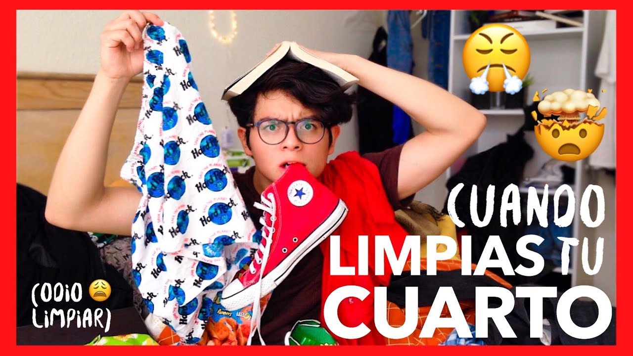 Como cuando te obligan a limpiar tu cuarto