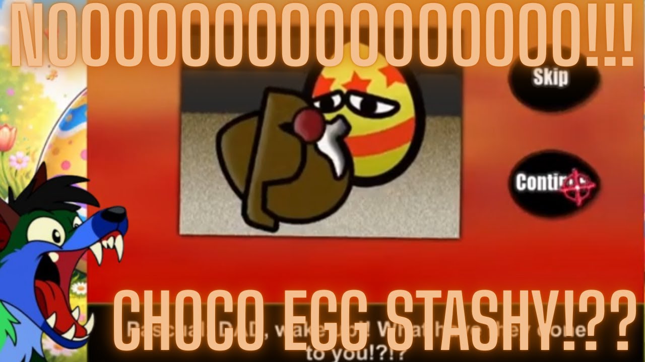 EASTER EGG EX} its not even easter