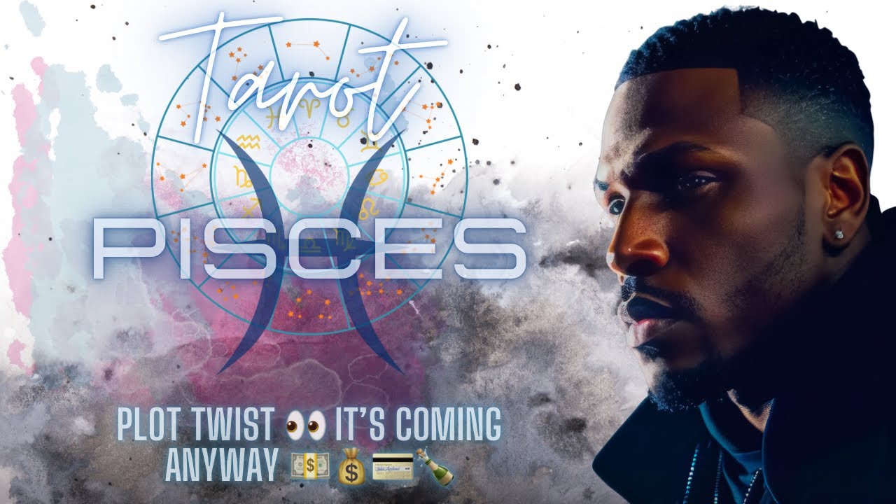 Pisces ♓️ - Plot Twist 👀 It’s Coming Anyway 💵💰💳🍾