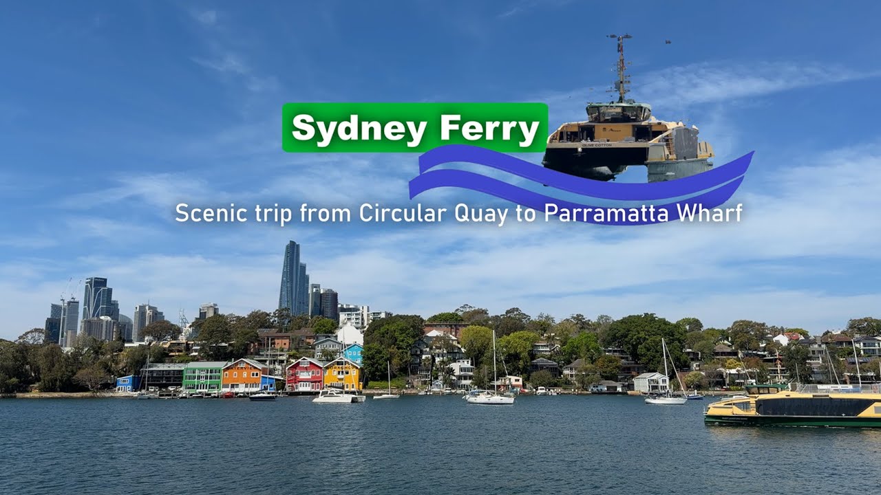 Scenic Sydney Ferry Ride from Circular Quay to Parramatta Wharf