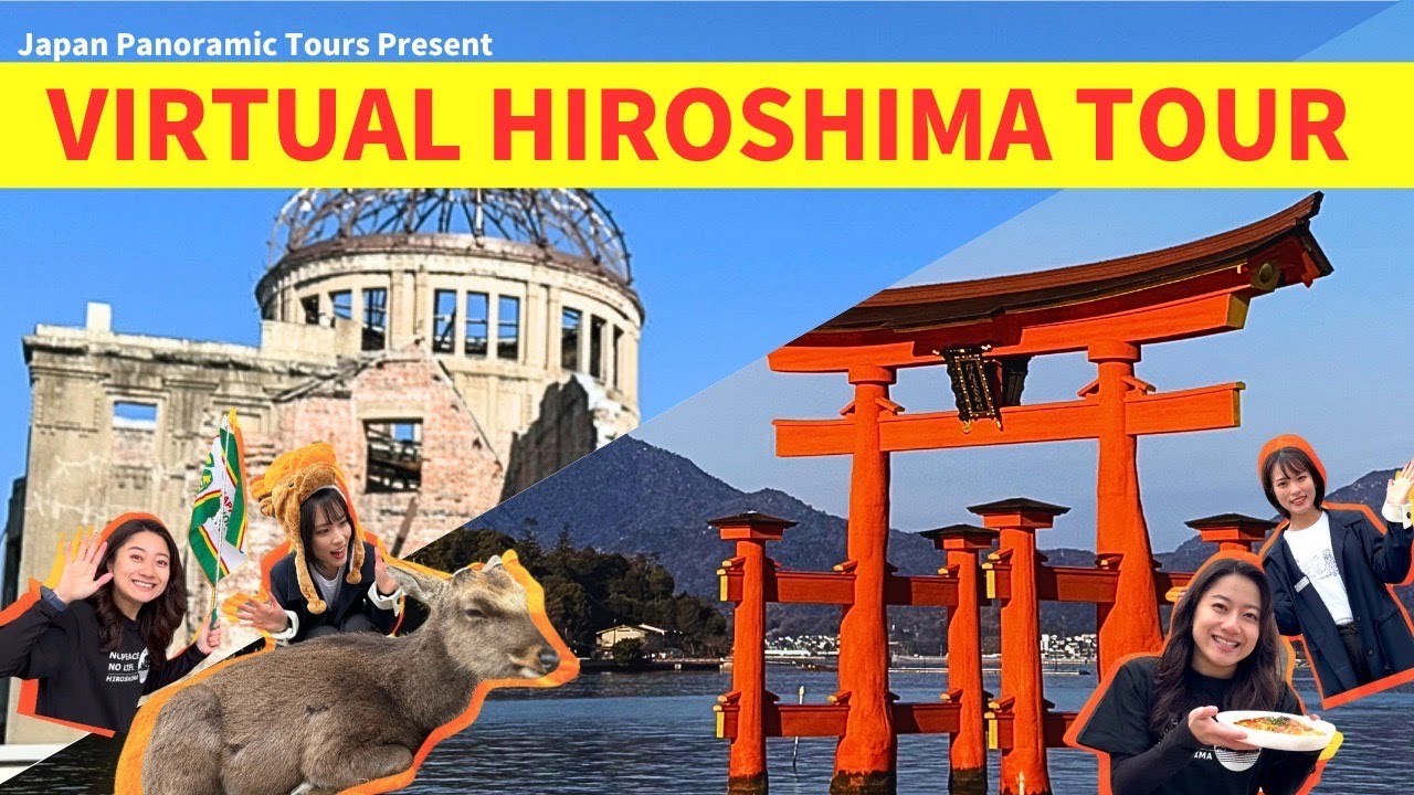Virtual Peaceful Hiroshima & Miyajima tour 広島/宮島