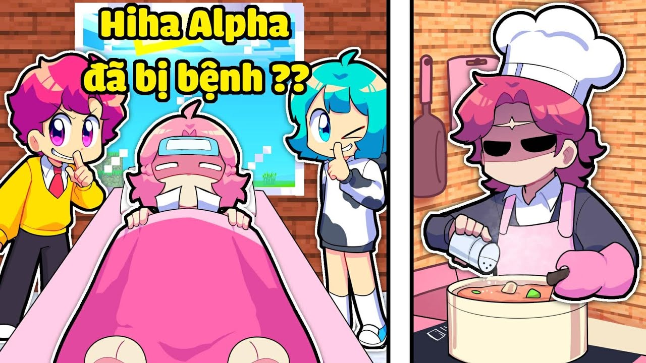 Hiha Alpha Bị Bệnh sẽ như thế nào Trong Minecraft ??? 🤣😰