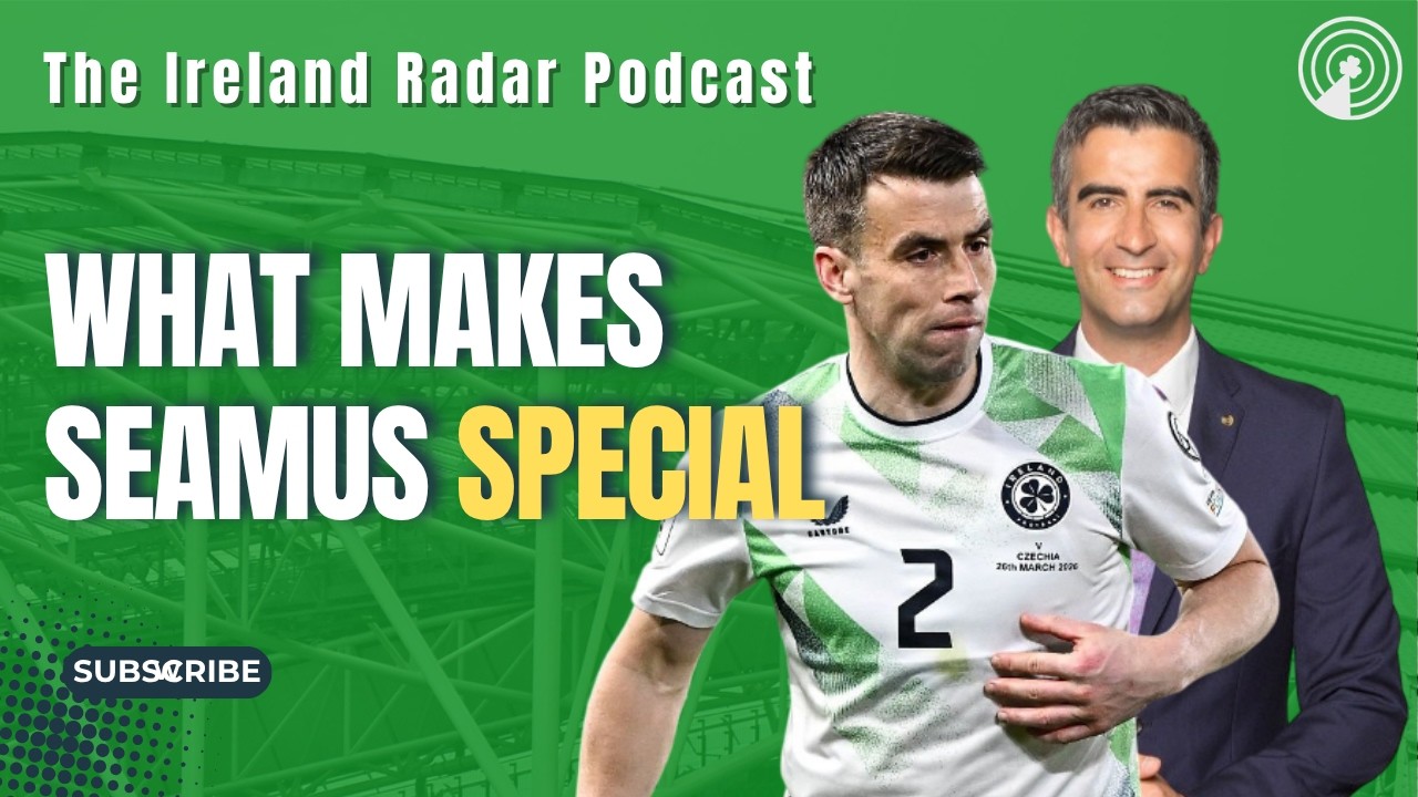 WHAT MAKES SEAMUS COLEMAN GREAT W/ TOMMY MARTIN | The Ireland Radar Podcast Episode #34
