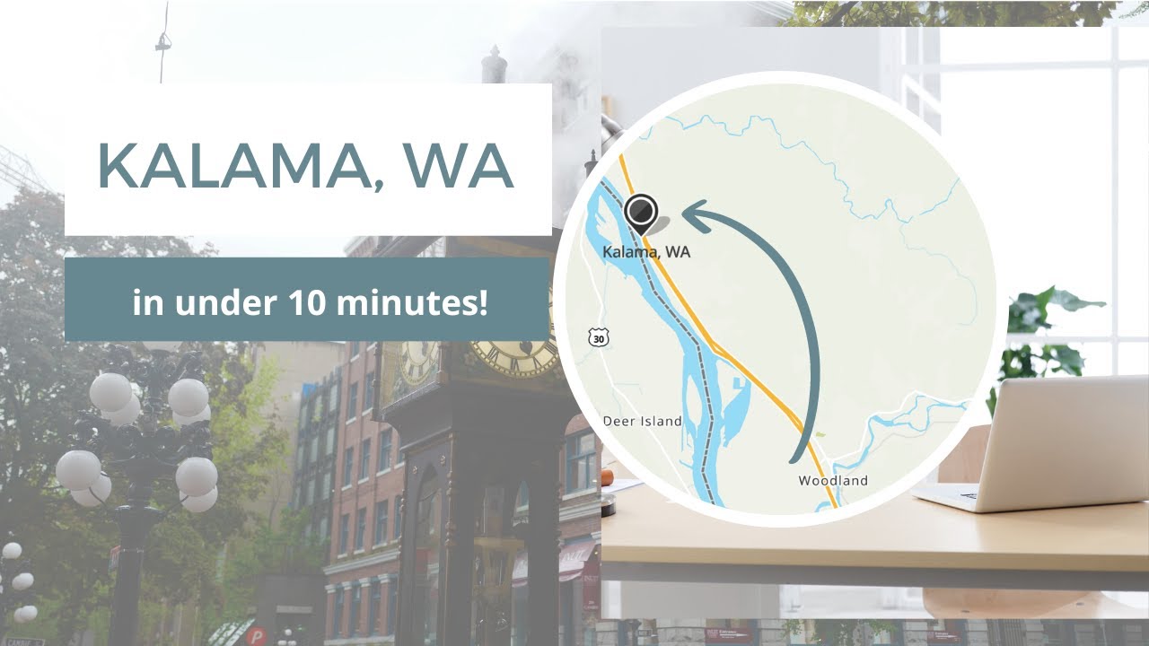 Kalama, Washington in Under 10 Minutes