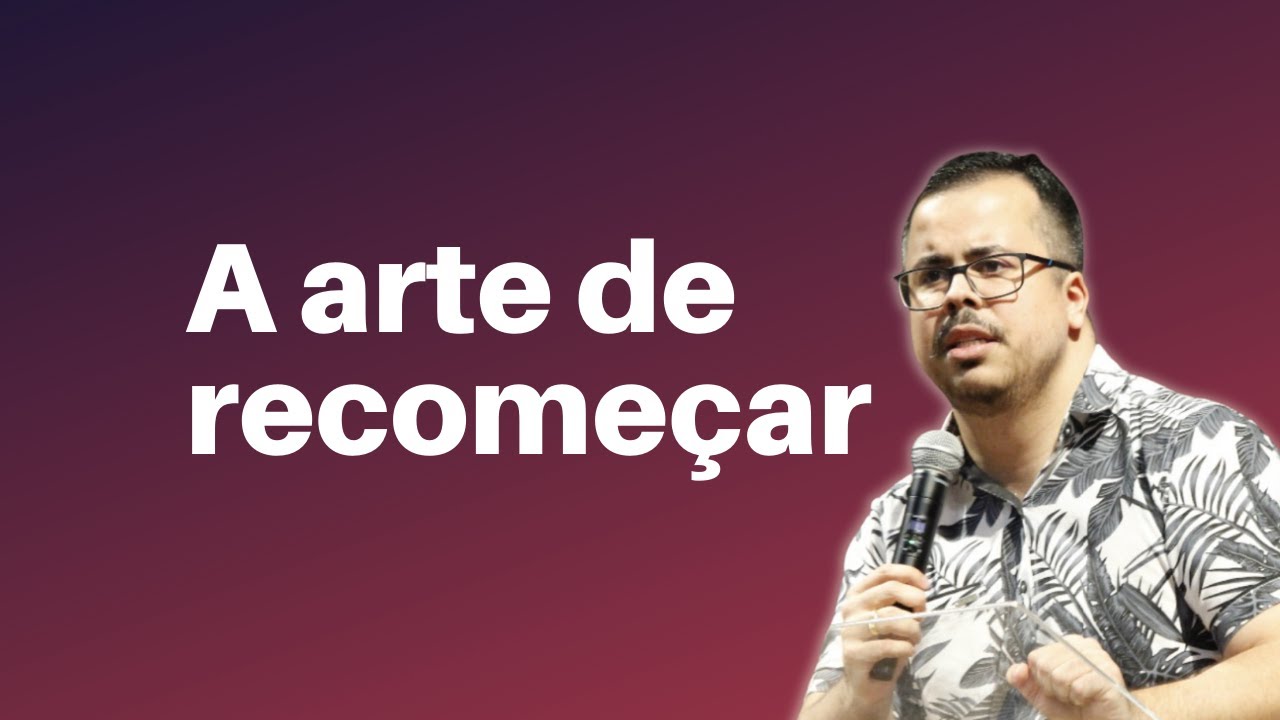 A ARTE DE RECOMEÇAR - Saulo Daniel
