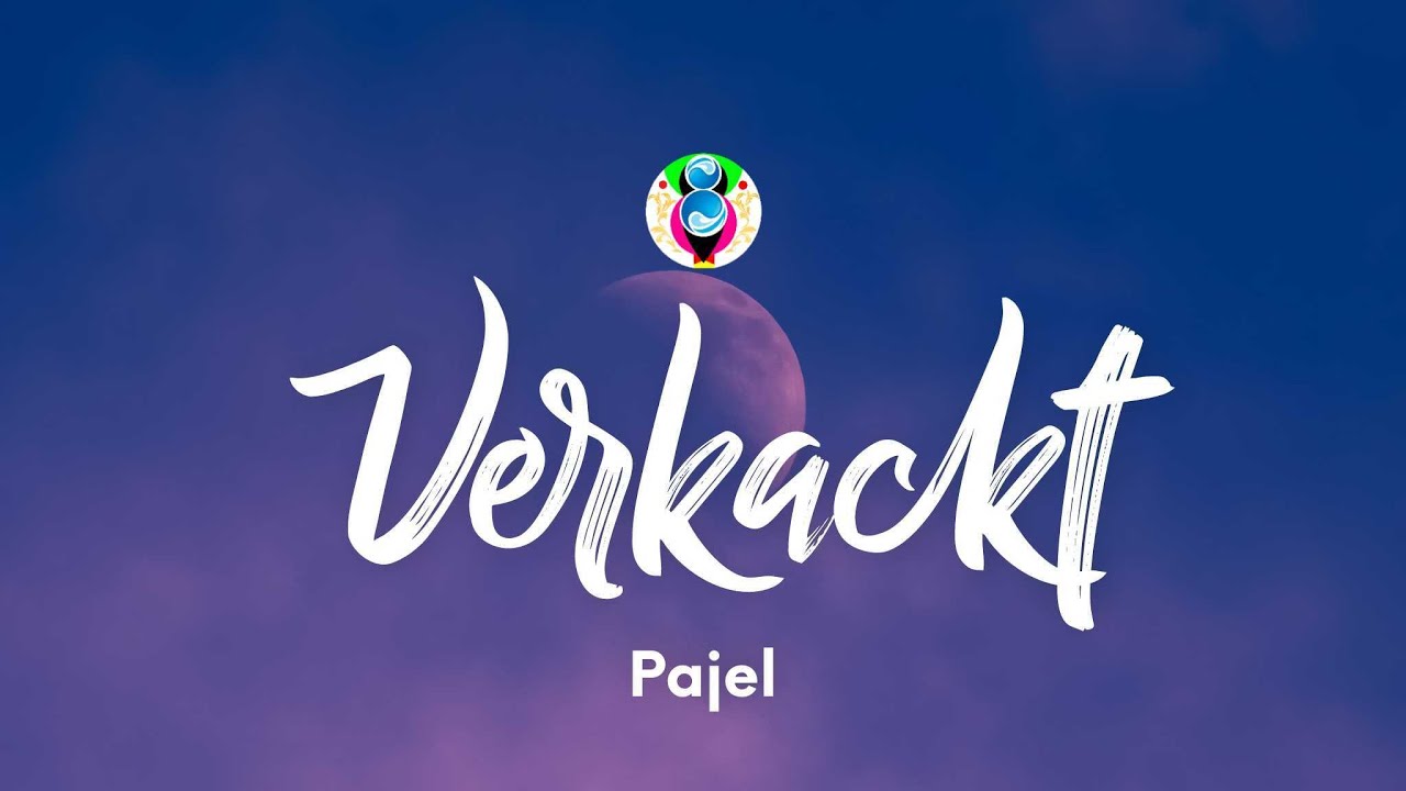 Pajel - Verkackt (Texto/Lyrics)