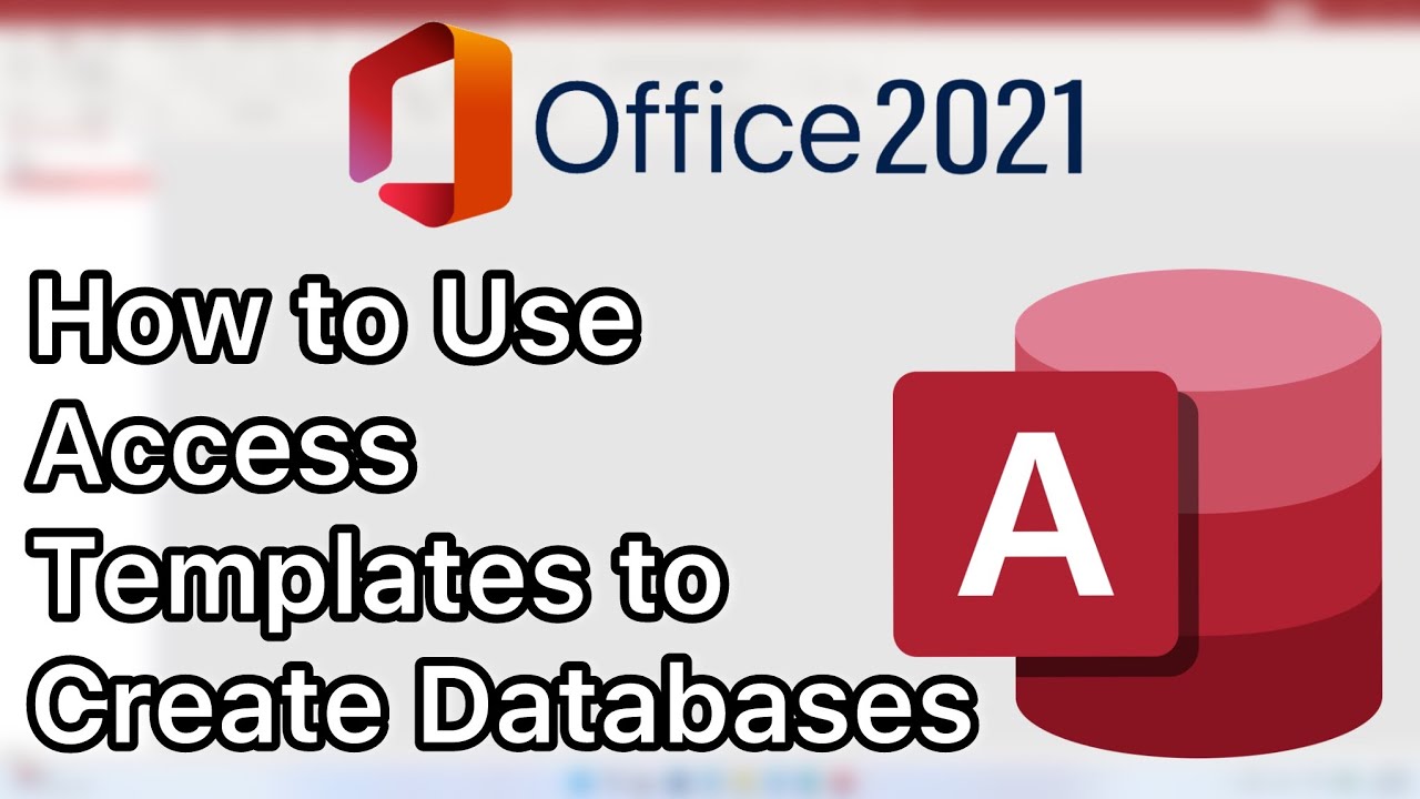 How to Use Access Templates to Create Databases