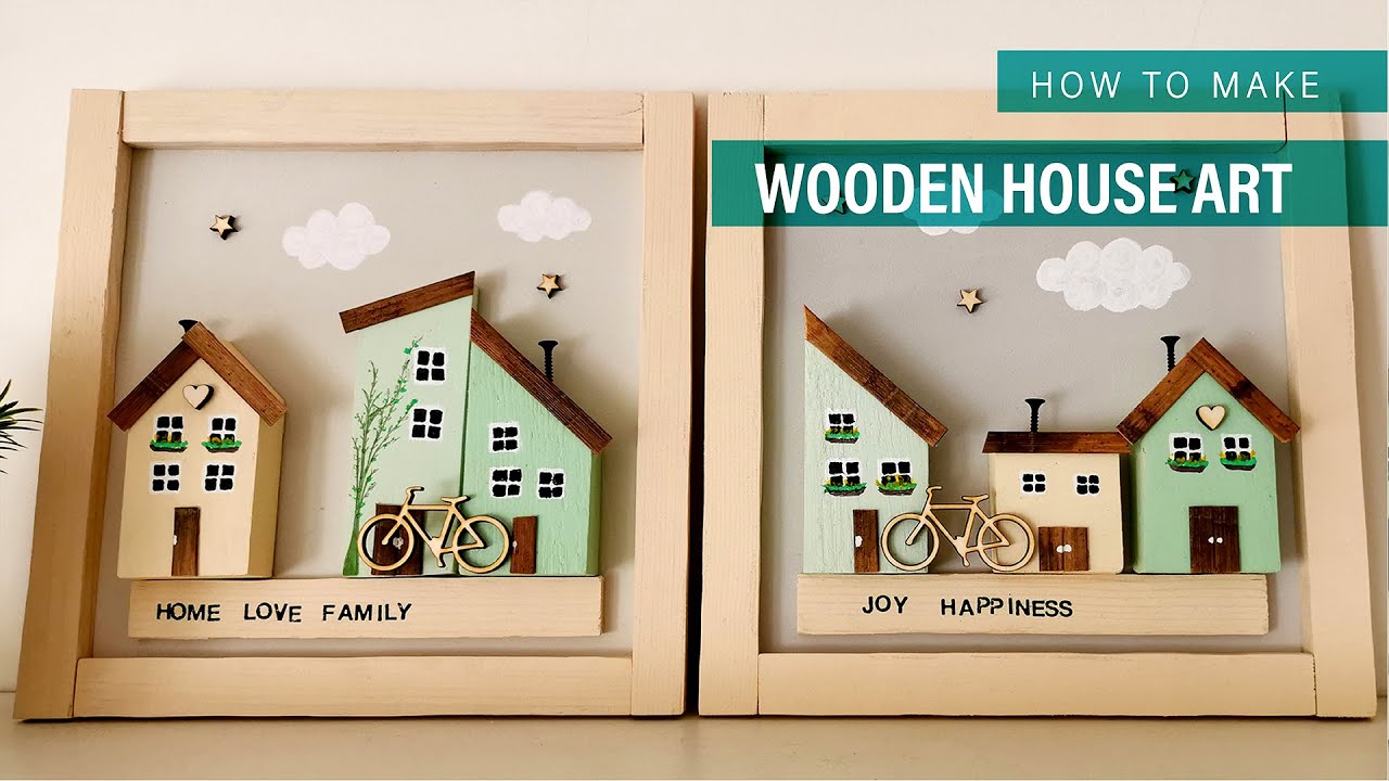 Wooden house art / Easy tutorial for wooden houses / wooden house decoration ideas / house crafts