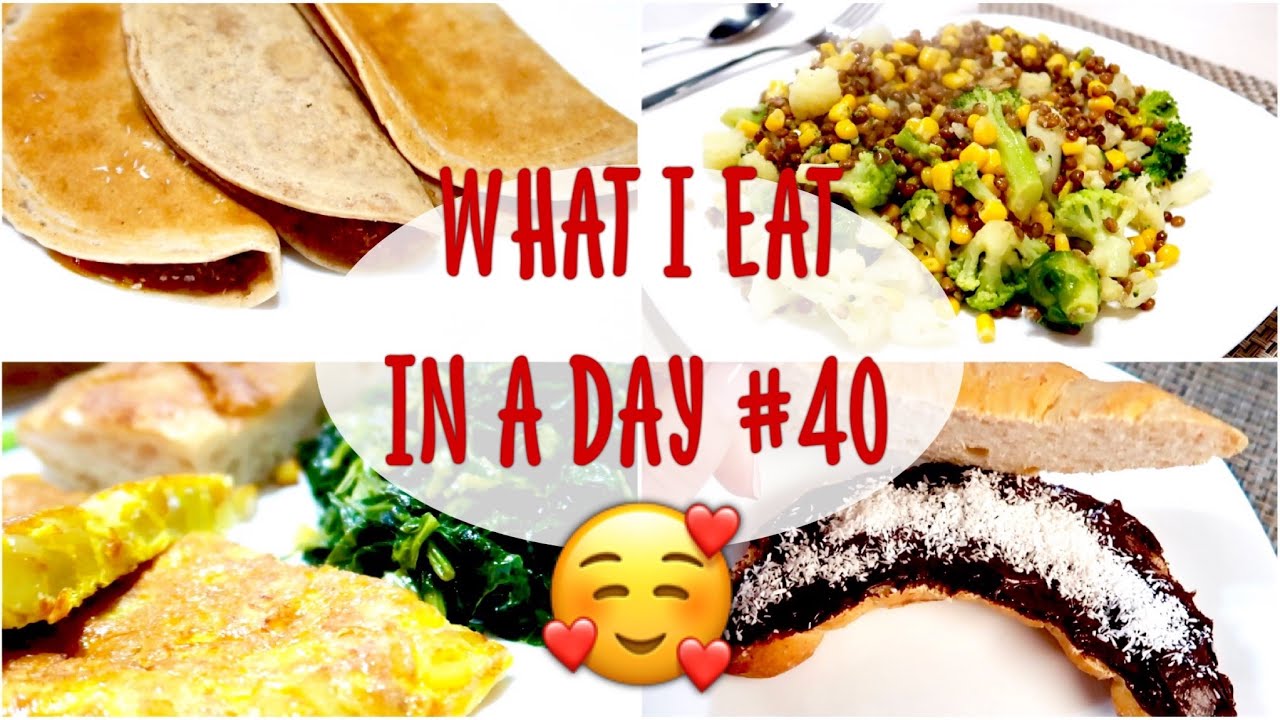 WHAT I EAT IN A DAY #40