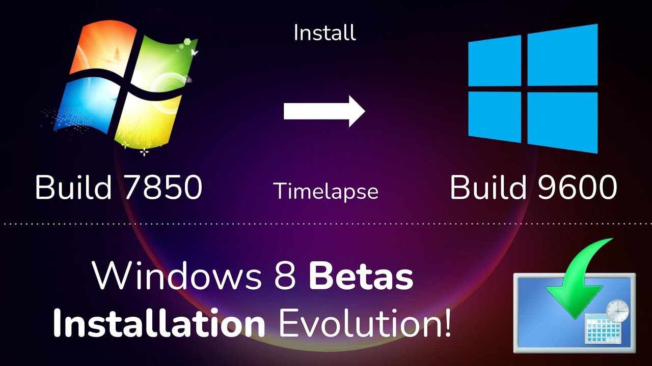 Windows 8 Installation Evolution Timelapse (Beta Builds 7850 to 9600)!