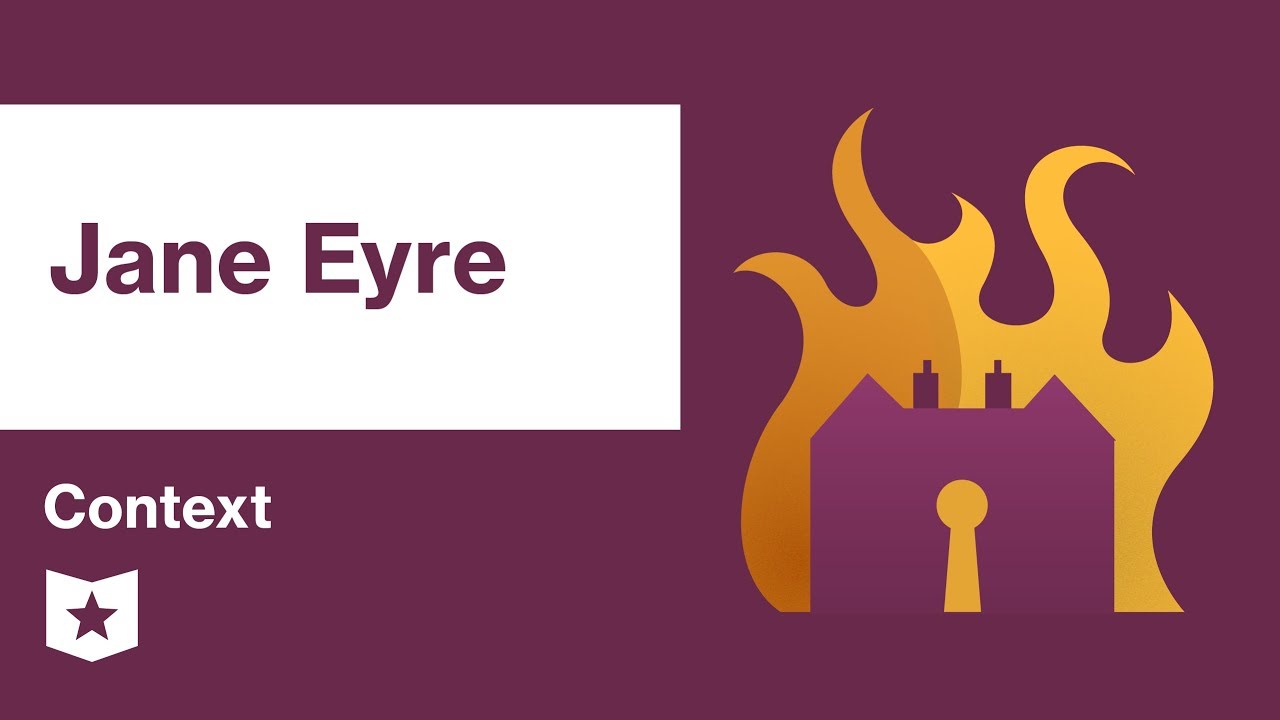 Jane Eyre  | Context | Charlotte Bront&euml;
