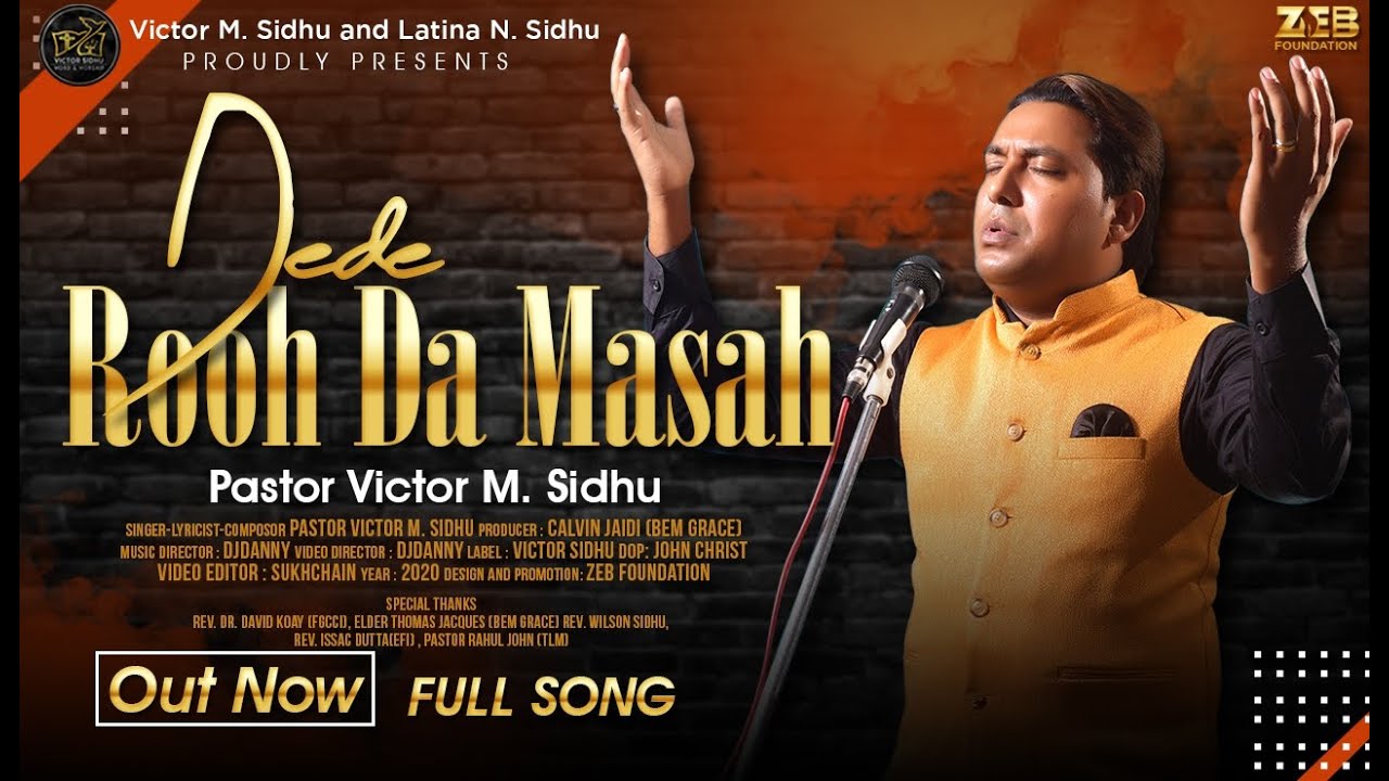 DEDE ROOH DA MASAH || VICTOR M. SIDHU || DJ DANNY ||NEW MASIH GEET II PUNJABI WORSHIP SONG