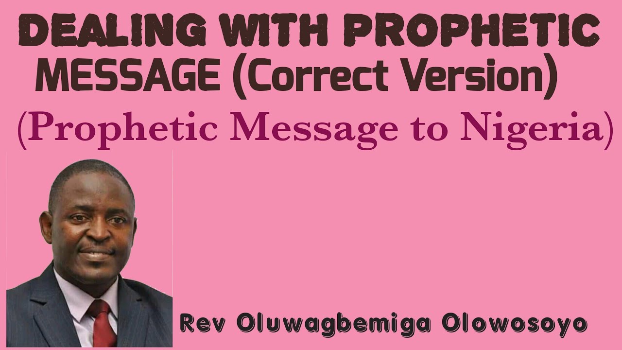 HOW TO DEAL WITH PROPHECIES || A PROPHETIC MESSAGE TO NIGERIA