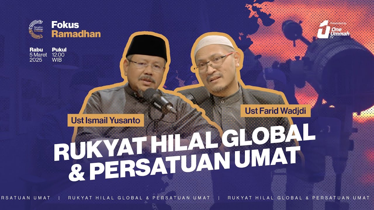 Rukyat Hilal Global dan Persatuan Umat | Fokus Ramadhan #challengetochange