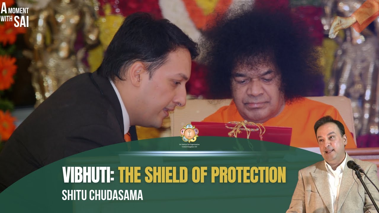 40 - Vibhuti : The Shield of Protection | A Moment with SAI