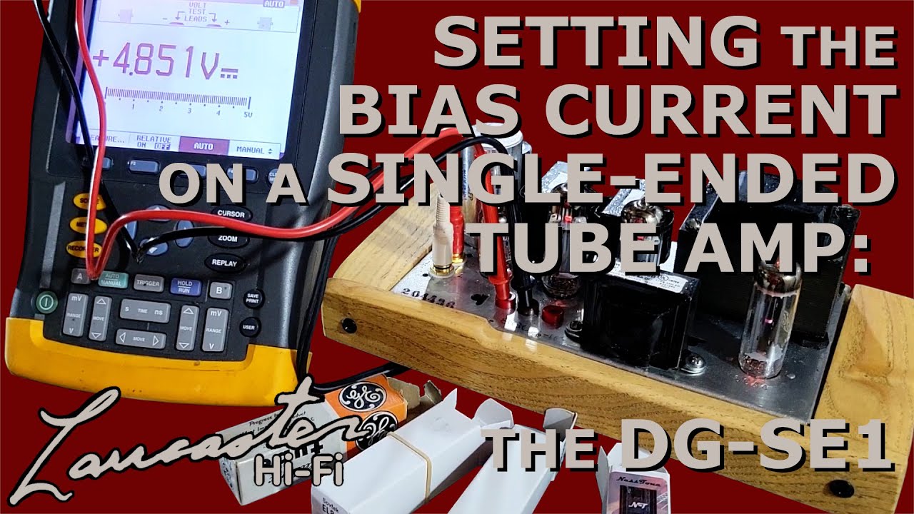Setting the Bias Current on a Single-Ended Tube Amp: The DG-SE1