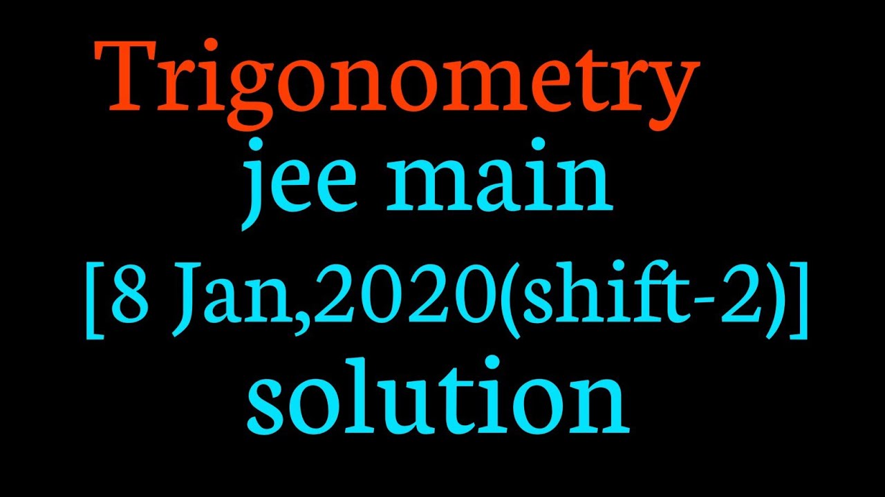 Mathematics Trigonometry Jee Main PYQ Solution by Saurabh Rajput 