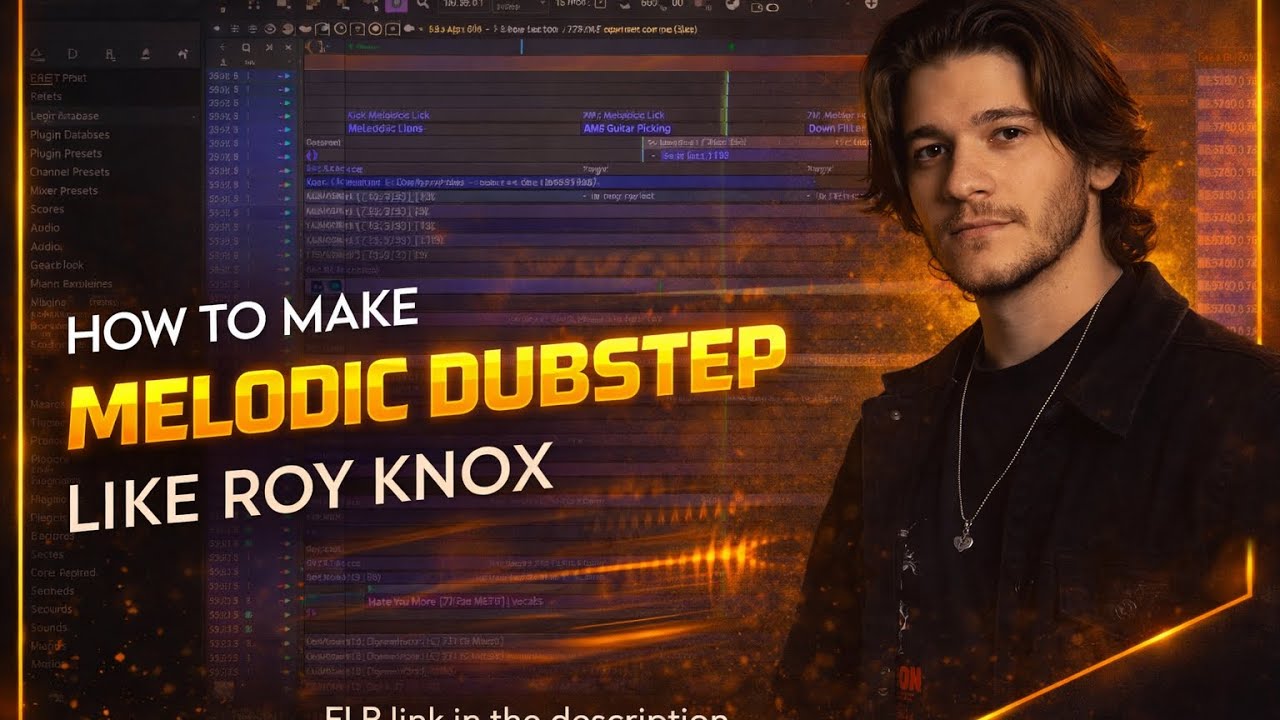 HOW TO MELODIC DUBSTEP LIKE ROY KNOX|FLP LINK IN THE DESCRIPTION