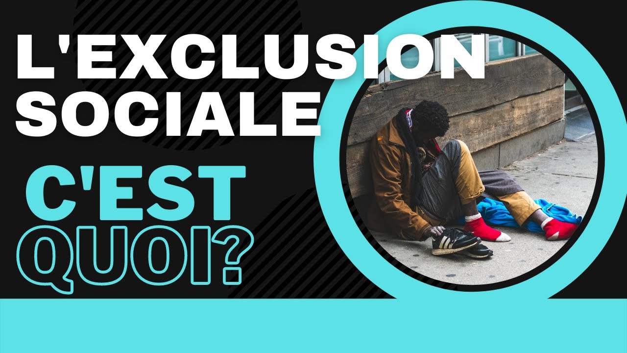 L'exclusion sociale