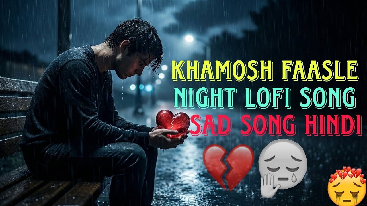 Khamosh Faasle 🖤 | Kareeb The, Par Door Rahe | Sad Night Lofi #sadsong #hindisadsong #originalsong