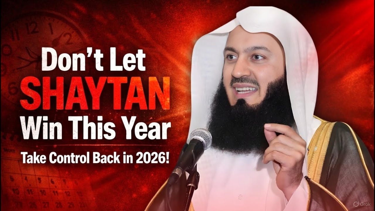 Don’t Waste 2026 Too — Wake Up Now | Mufti Menk