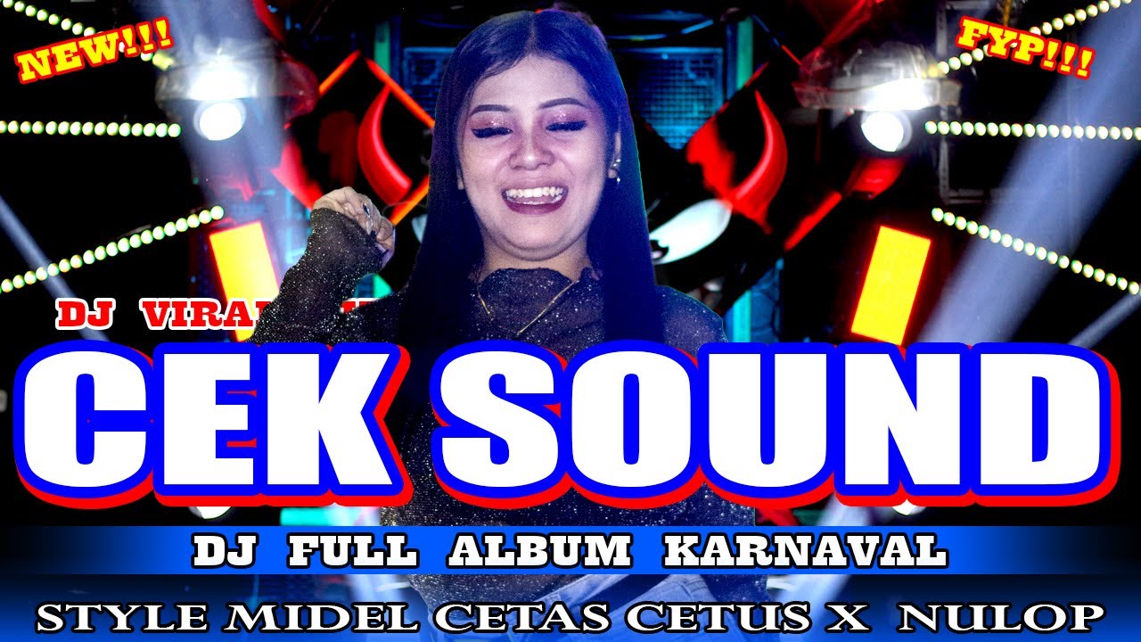 CEK SOUND DJ KARNAVAL FULL ALBUM VIRAL 2025 - AN AUDIO BLITAR ‼️