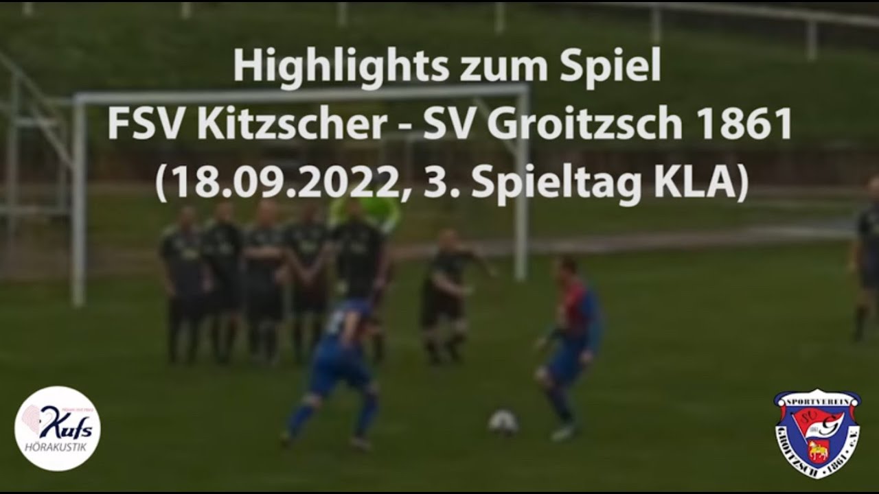 FSV Kitzscher - SV Groitzsch 1861 (18.09.2022)