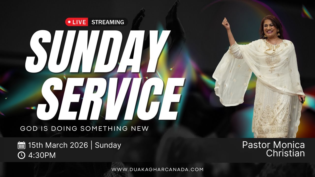 15th March 2026 | LIVE Sunday Service | Pastor Monica Christian | Dua Ka Ghar Canada