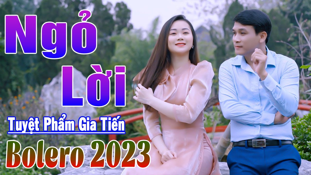 ✔️ Ngỏ Lời, Chị Ơi Anh Yêu Em - Liên Khúc Tuyệt Phẩm Bolero Gia Tiến Ngọt Ngào Say Đắm Nhiều Thế Hệ