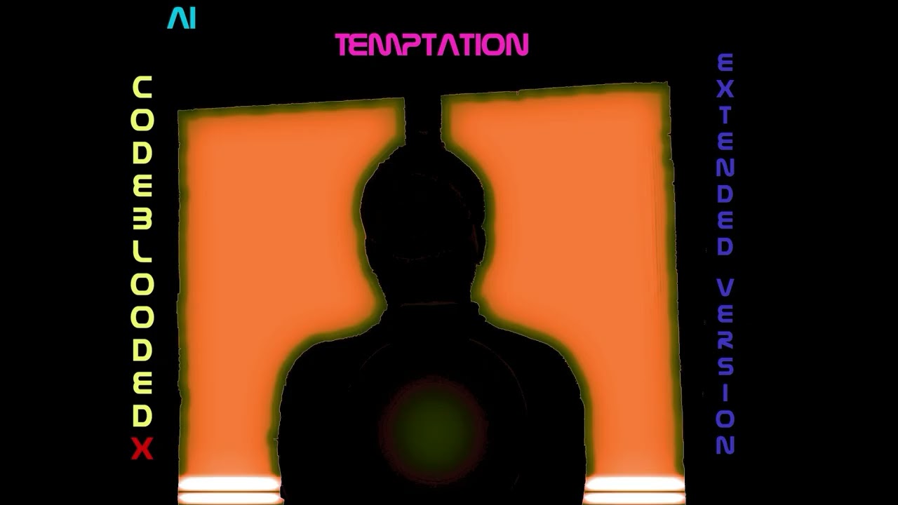 CodebloodedX - Temptation ( Extended )