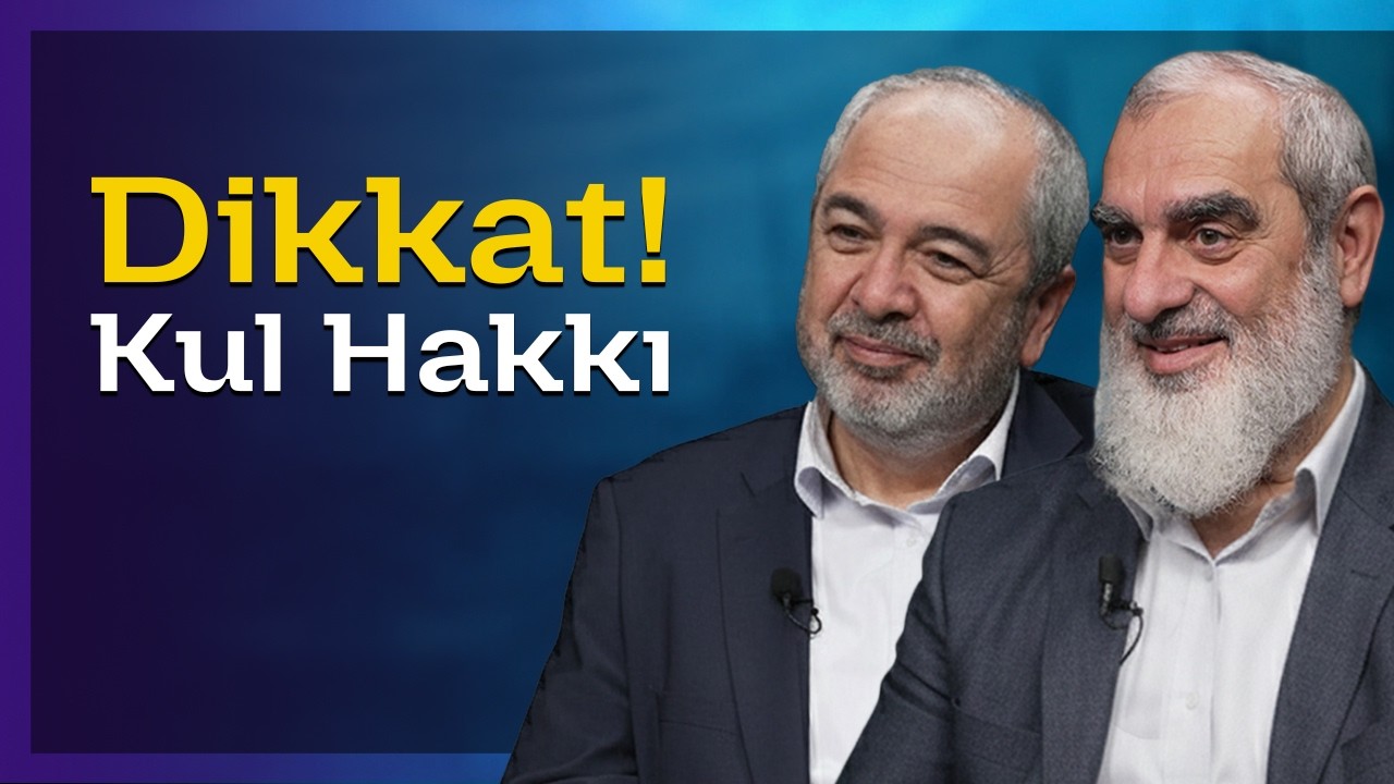Aman Dikkat: Kul Hakkı | İslam ve Hayat