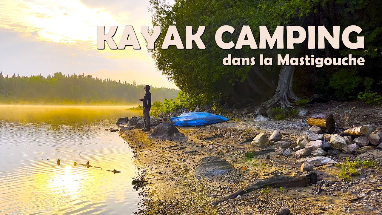 KAYAK CAMPING DANS LA MASTIGOUCHE