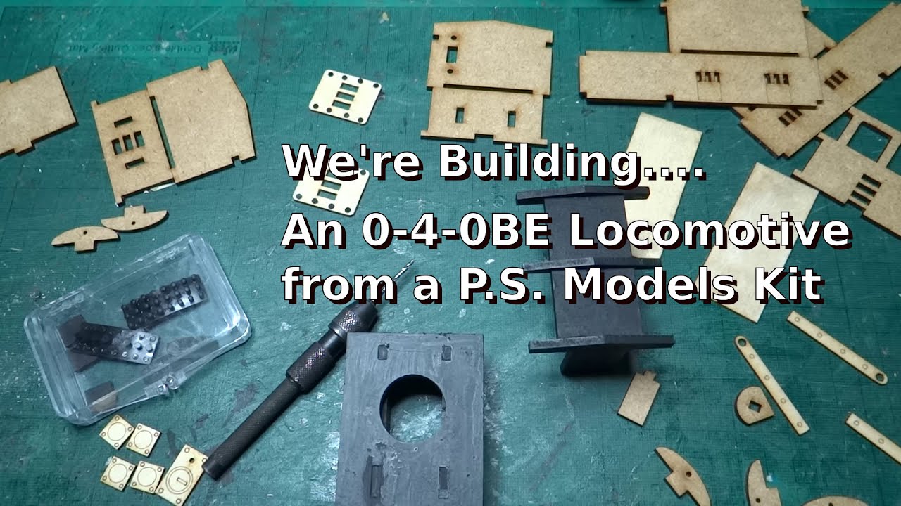 We're Building an 0-4-0BE Locomotive from a P.S. Models Kit: Finally Made a Start