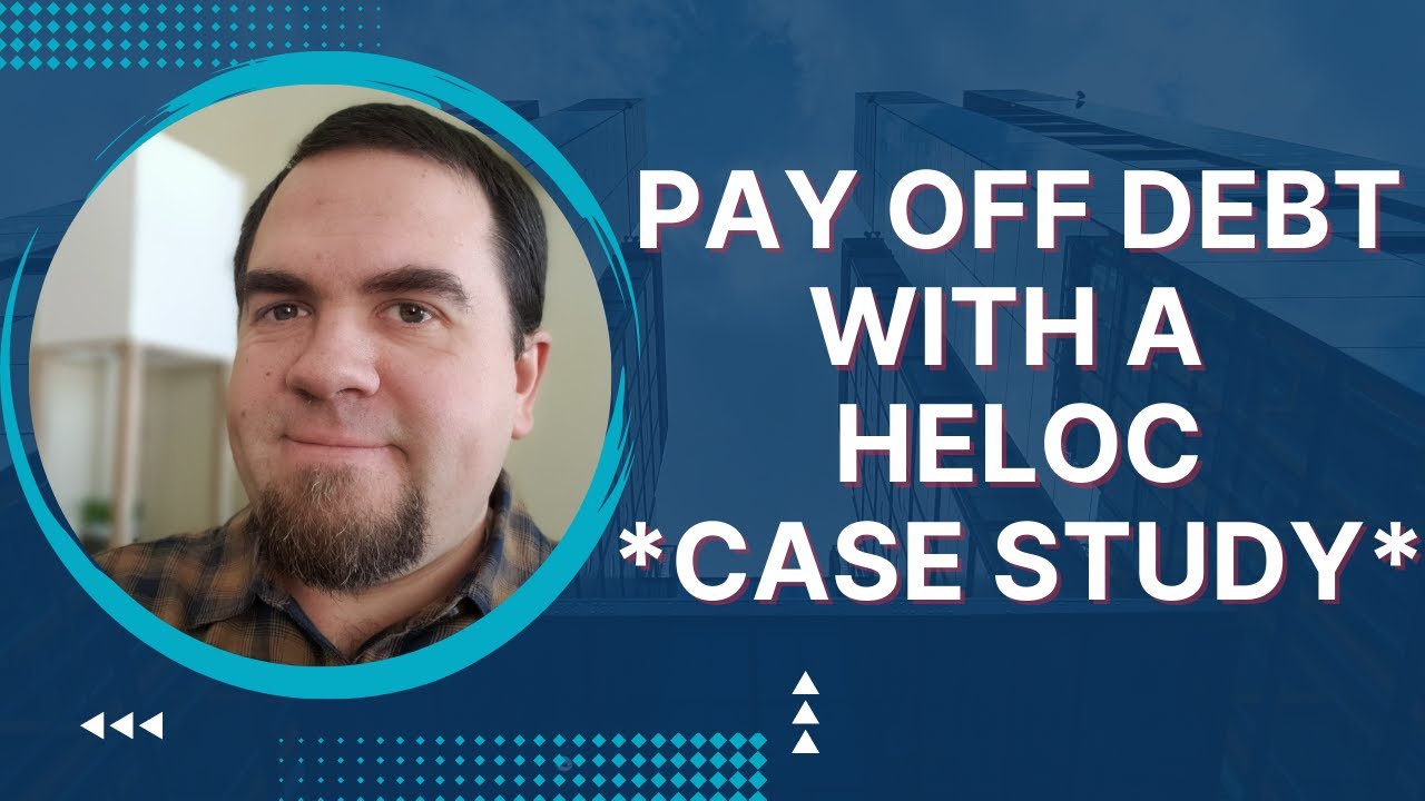 Pay Off Debt With A HELOC -- Case Study (2023)