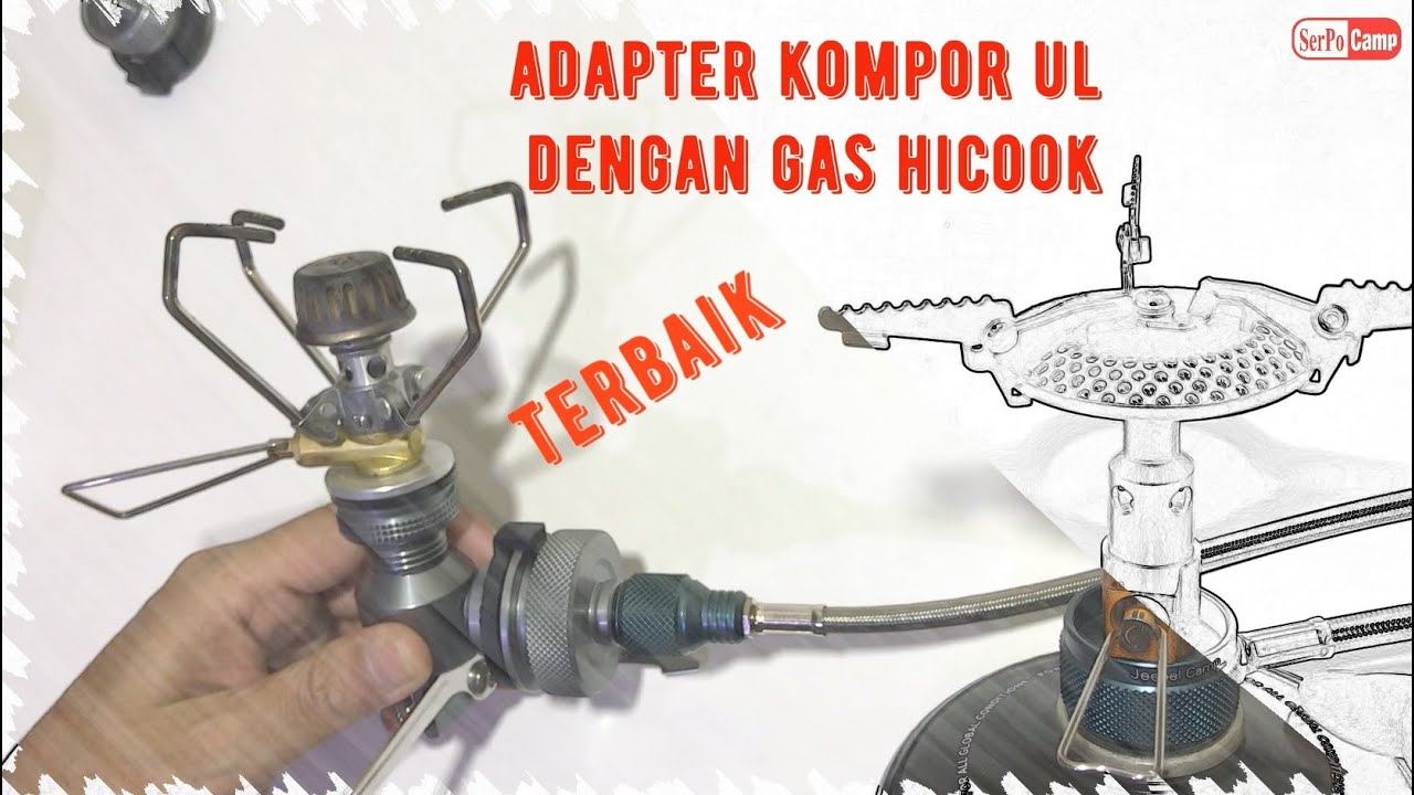 adapter kompor UL dengan gas hicook   TERBAIK!!!