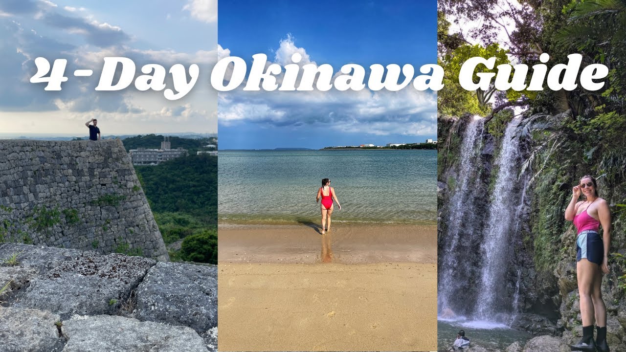Okinawa 4-Day Itinerary: Top Highlights & Best Things to Do