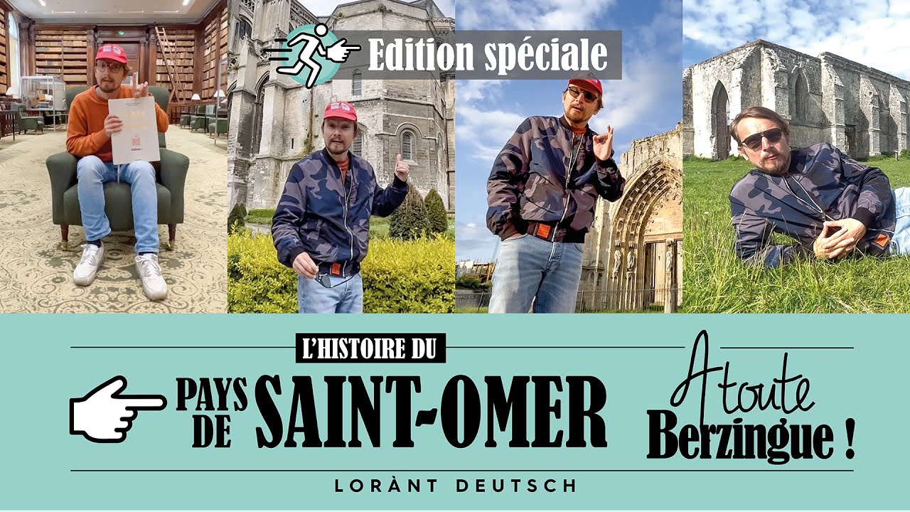 L'histoire du Pays de Saint-Omer... A Toute Berzingue !
