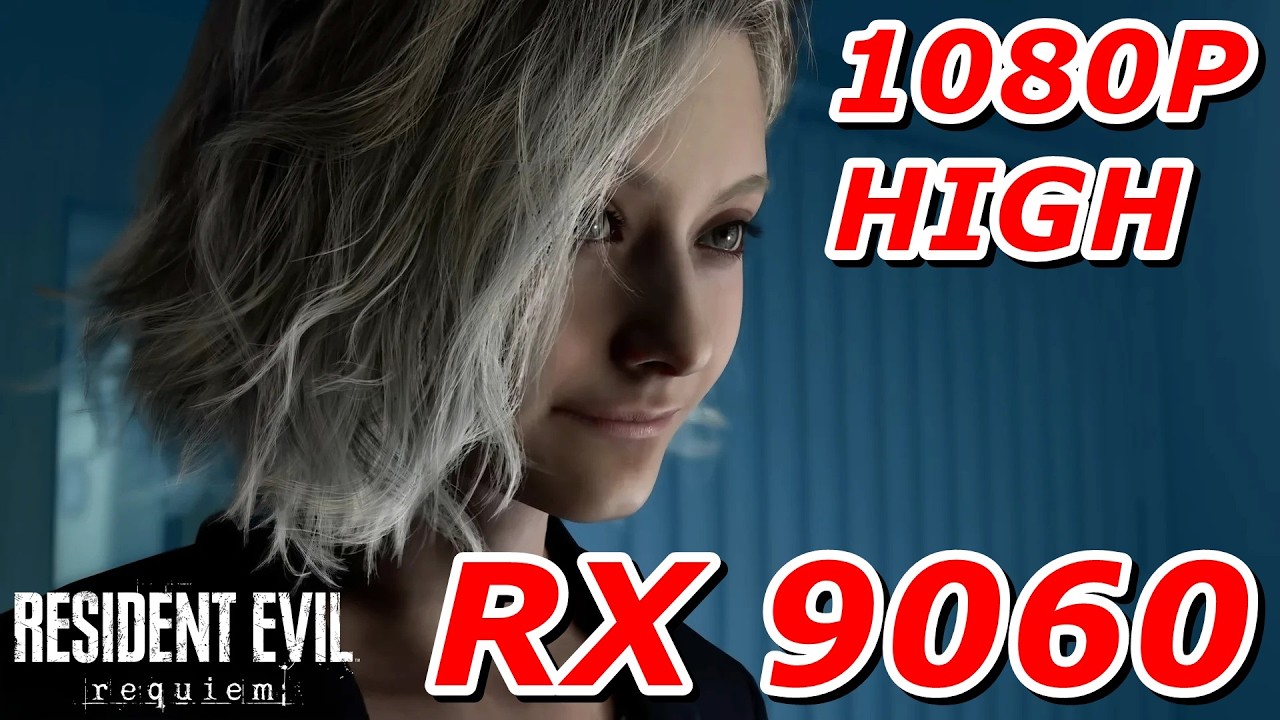 Resident Evil Requiem - RX 9060 + Ryzen 5 7500X3D | 1080P | MAX Settings
