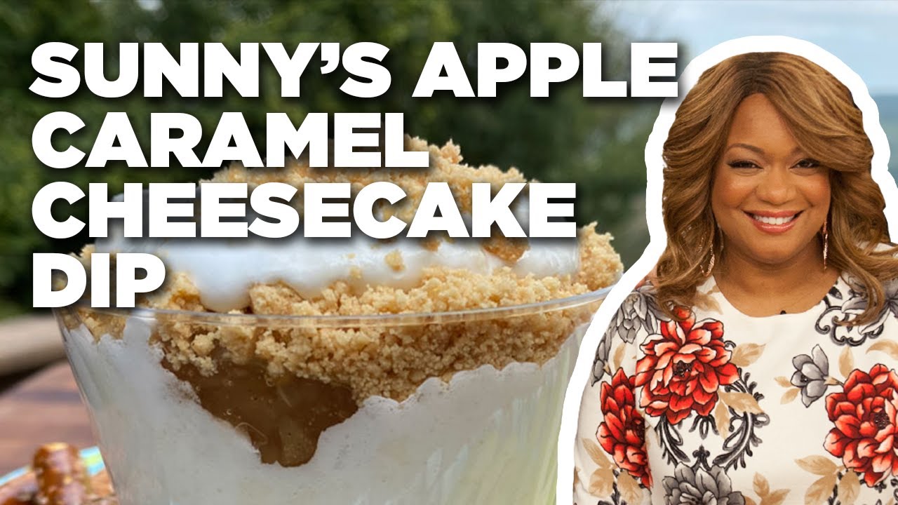Sunny Anderson's Easy Caramel Apple Cheesecake Dip | The Kitchen | Food Network