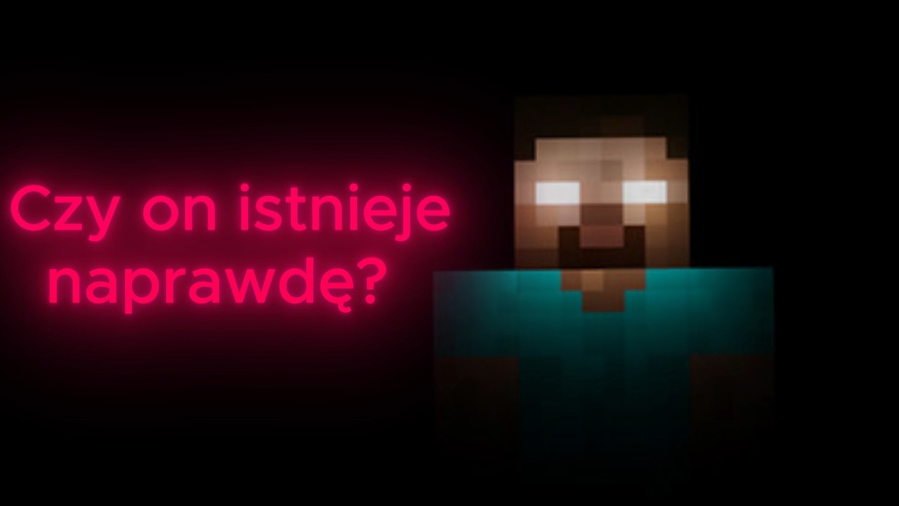 Poluję na Herobrine'a w minecraft...
