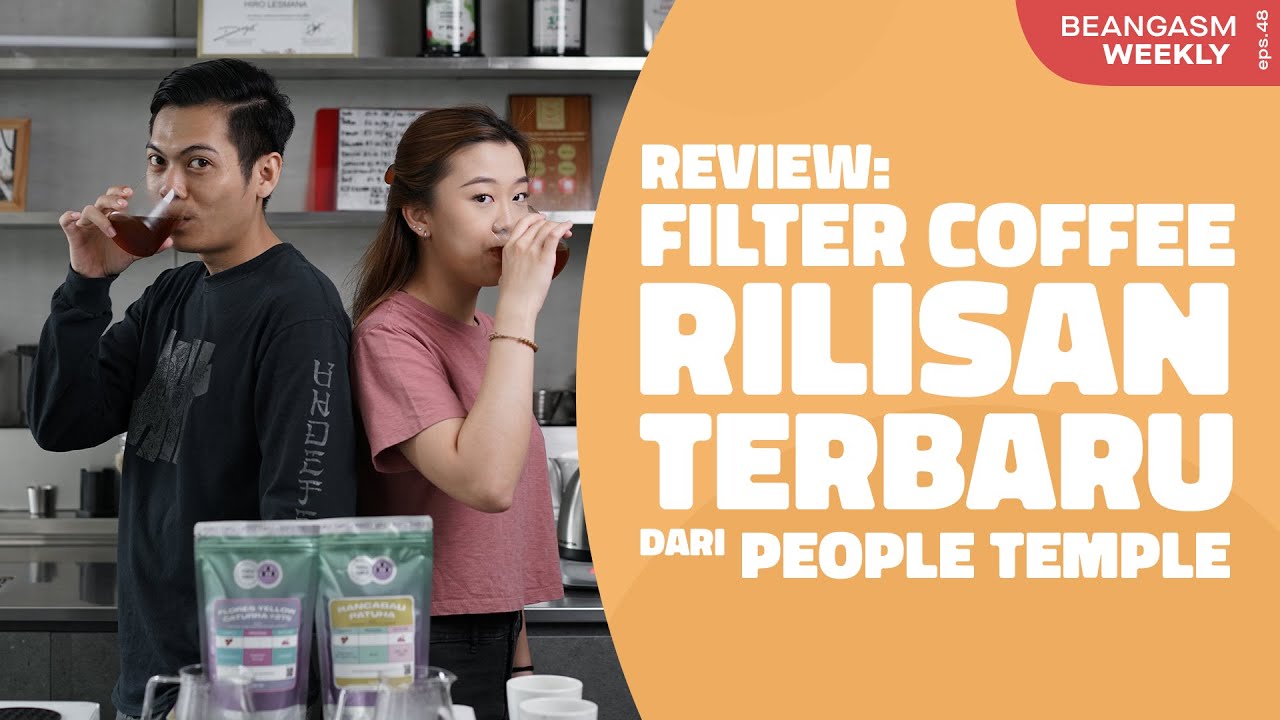 Review: Filter Kopi rilisan terbaru dari People Temple Roastery (episode 48)
