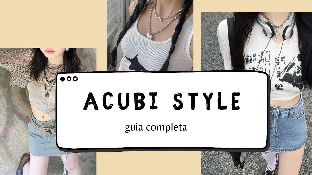 acubi style! guia completa