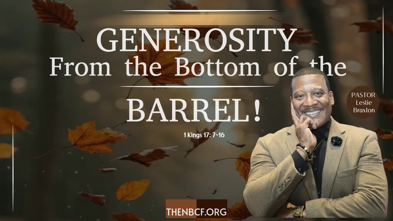 Generosity from the Bottom of the Barrel | Rev. Dr. Leslie Braxton