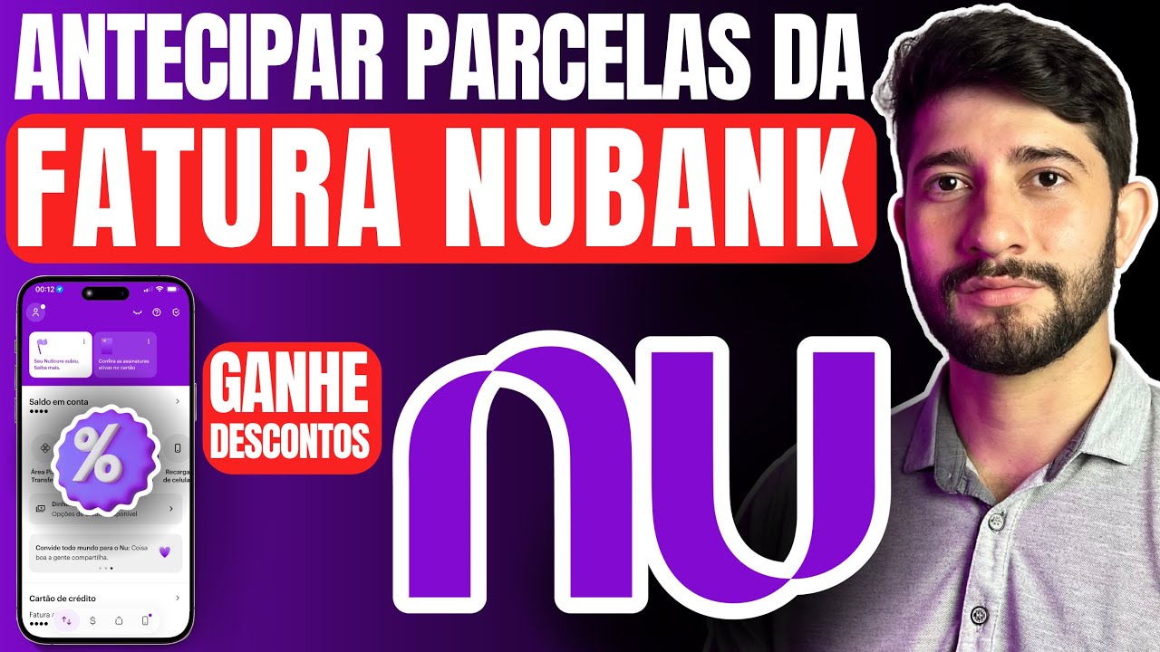 Como Antecipar Parcelas da Fatura do NUBANK - VALE A PENA?