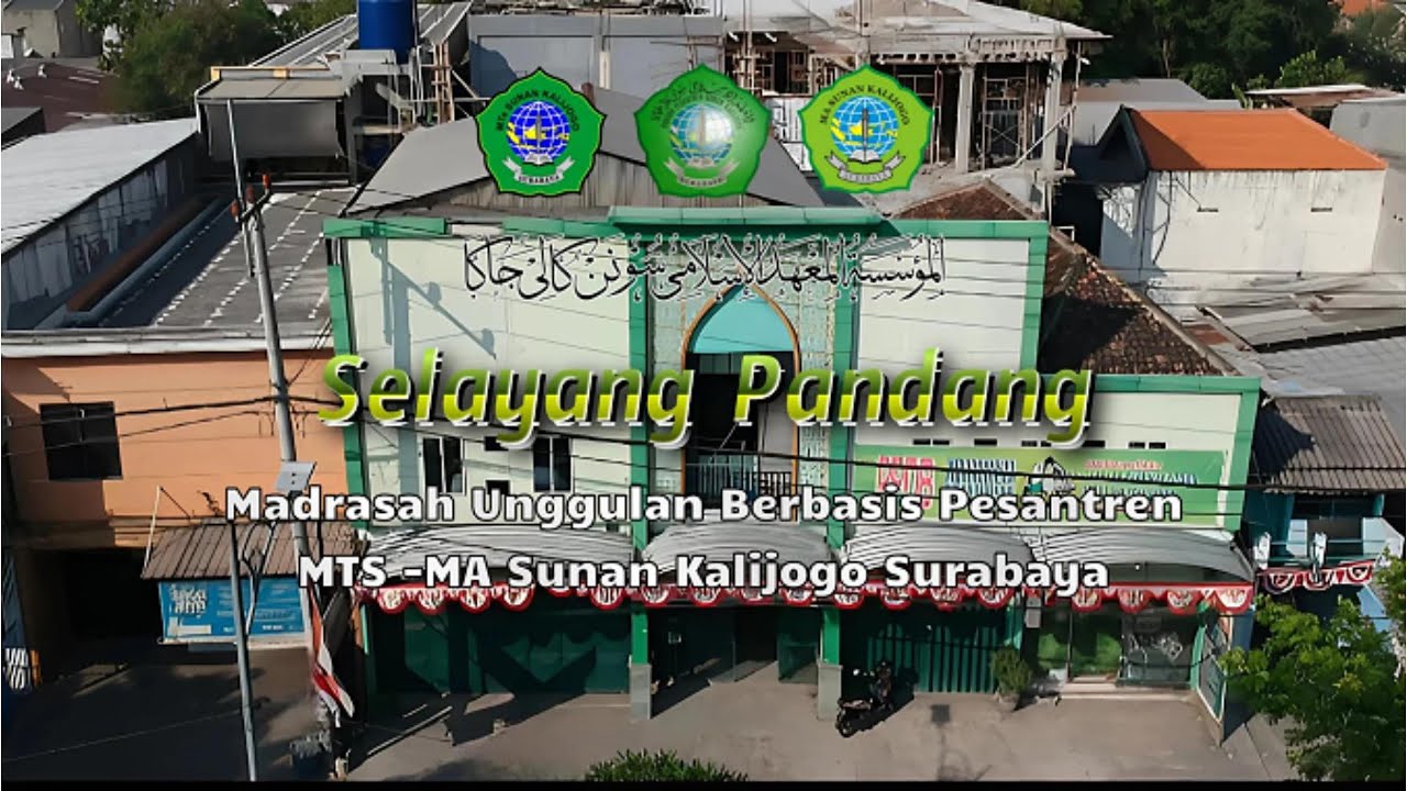 SELAYANG PANDANG - MADRASAH UNGGULAN BERBASIS PESANTREN MTS-MA SUNAN KALIJOGO
