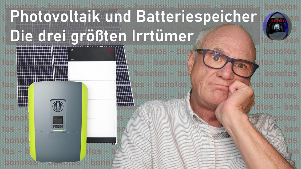 Photovoltaik und Batteriespeicher - Die drei größten Irrtümer